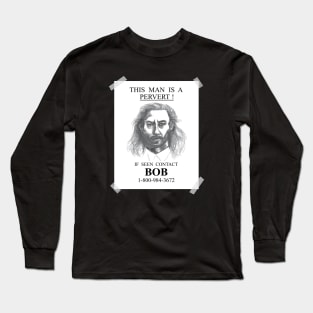 If Seen Contact Bob Long Sleeve T-Shirt